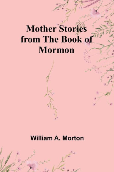 Mother Stories from the Book of Mormon