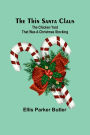 The Thin Santa Claus: The Chicken Yard That Was a Christmas Stocking