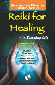 Title: Reiki For Healing, Author: Vikas Khatri