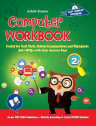 Title: Computer Workbook Class 2: Useful for Unit Tests, School Examinations & Olympiads, Author: Ashok Kumar
