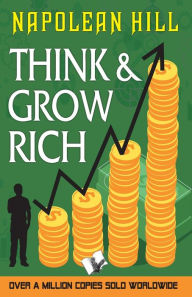 Title: Think and Grow Rich: -, Author: Napoleon Hill