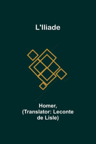 Title: L'Iliade, Author: Homer