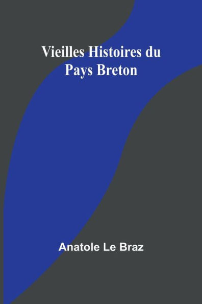 Vieilles Histoires du Pays Breton