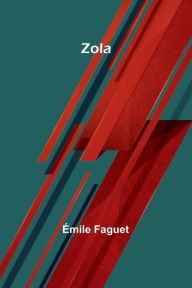 Title: Zola, Author: ïmile Faguet