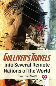 Title: Gulliver'S Travels Into Several Remote Nations Of The World, Author: Jonathan Swift