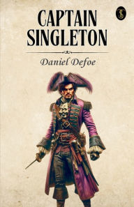 Title: Captain Singleton, Author: Daniel Defoe