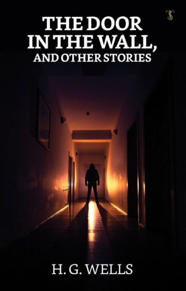 The Door In The Wall And Other Stories