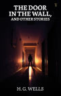 The Door In The Wall And Other Stories