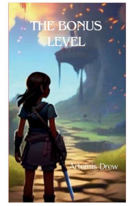 Title: The Bonus Level, Author: Artemis Drew