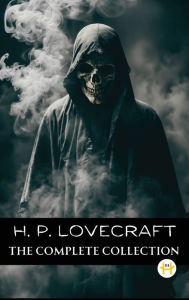 Title: H. P. Lovecraft: The Complete Collection, Author: H. P. Lovecraft