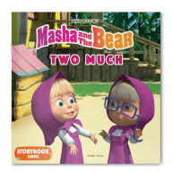 Title: Masha and the Bear: Two Much, Author: Wonder House Books
