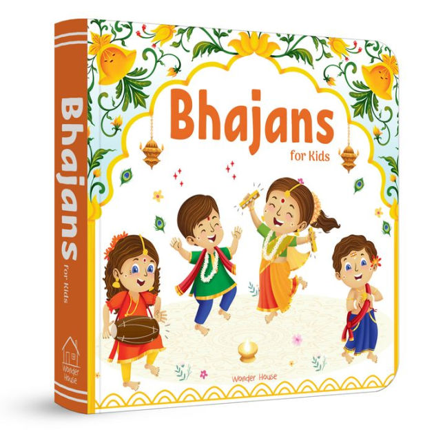 Bhajans For Kids Illustrated Prayer Book Bhajans in Three Languages by Wonder House Books