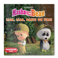 Title: Masha and the Bear: Liar, Liar, Pants on Fire!, Author: Wonder House Books