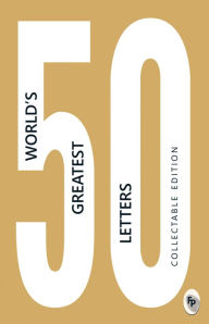 Title: 50 World's Greatest Letters: Collectable Edition, Author: Various