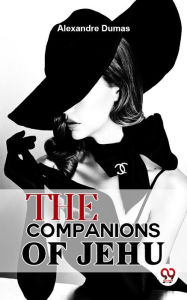 Title: The Companions Of Jehu, Author: Alexandre Dumas