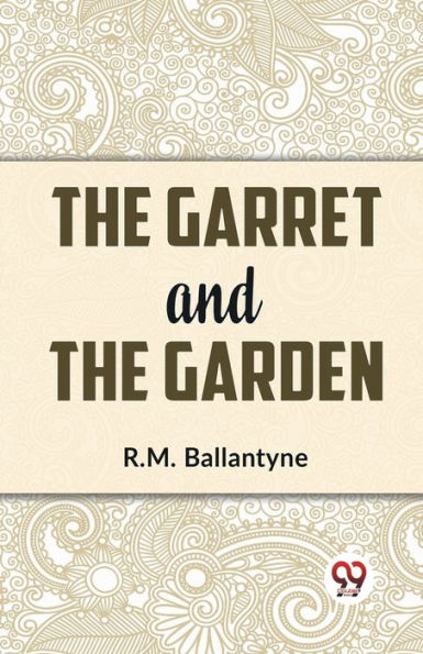 The Garret And The Garden