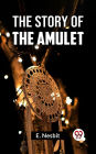 The Story Of The Amulet
