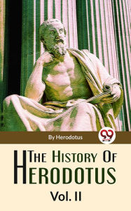 Title: The History Of Herodotus Vol-2, Author: Herodotus