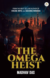 Title: The Omega Heist, Author: Madhav Das