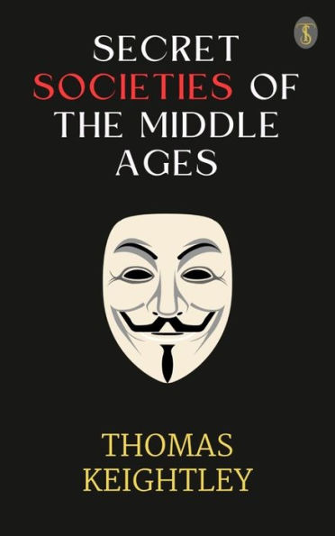 Secret Societies of the Middle Ages