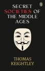 Secret Societies of the Middle Ages