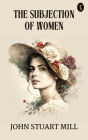 The Subjection of Women