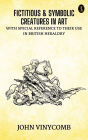 Fictitious and Symbolic Creatures in Art