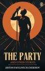 The Party and Other Stories