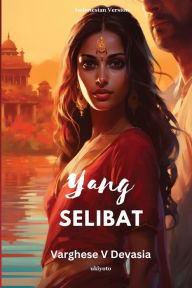 Title: Yang Selibat, Author: Varghese V Devasia
