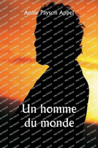 Title: Un homme du monde, Author: Annie Payson Appel