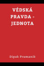 Vedic Truth Unity(vï¿½dskï¿½ Pravda - Jednota)