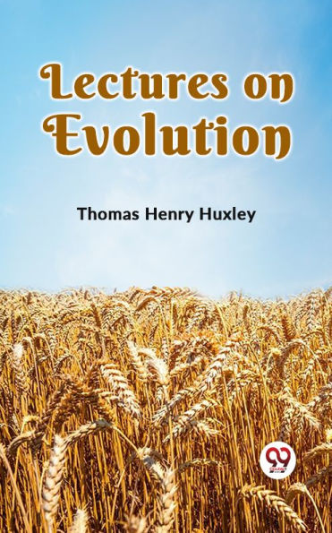 Lectures on Evolution