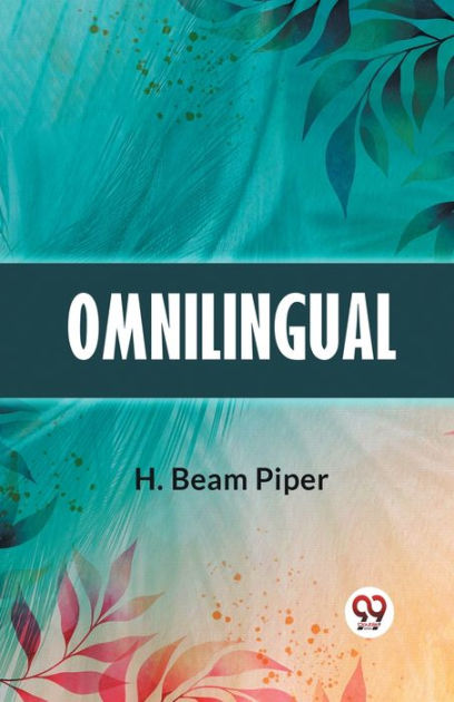 Omnilingual By Beam Piper H Paperback Barnes Noble