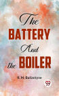 The Battery And The Boiler