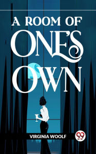 Title: A Room Of One'S Own, Author: Virginia Woolf