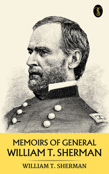 Memoirs of General William T. Sherman