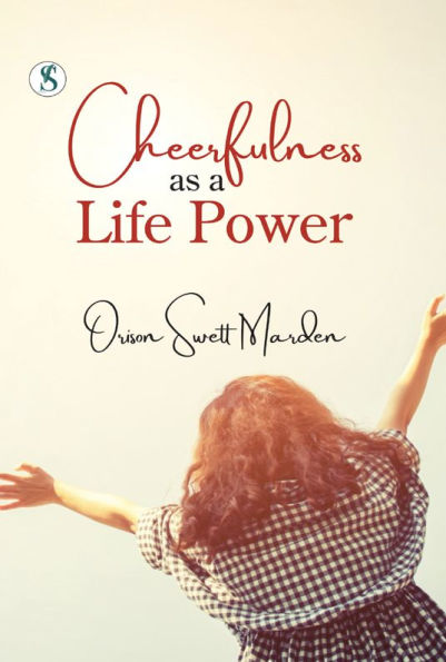 Cheerfulness as a Life Power