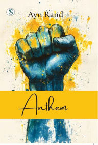 Title: ANTHEM, Author: Ayn Rand