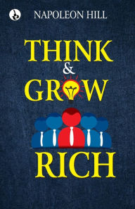 Title: Think and Grow Rich, Author: Napoleon Hill