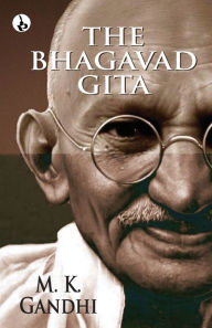 Title: The Bhagavad Gita, Author: M. K. Gandhi
