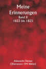 Meine Erinnerungen Band II 1822 bis 1825