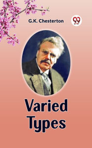 Title: Varied Types, Author: G. K. Chesterton