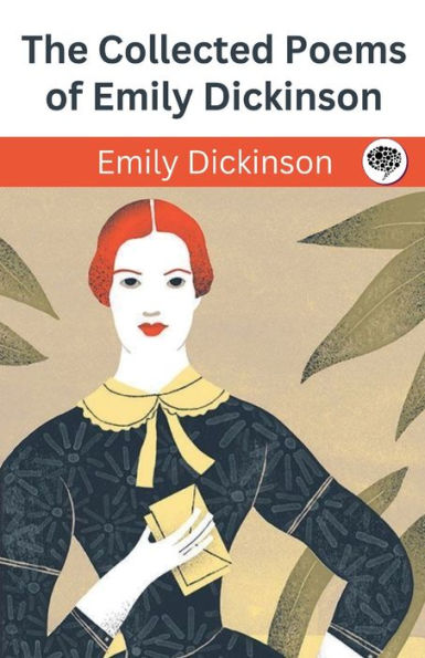 The Collected Poems Of Emily Dickinson By Emily Dickinson Paperback Barnes And Noble®