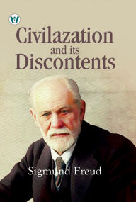 Title: CIVILIZATION AND ITS DISCONTENTS, Author: Sigmund Freud