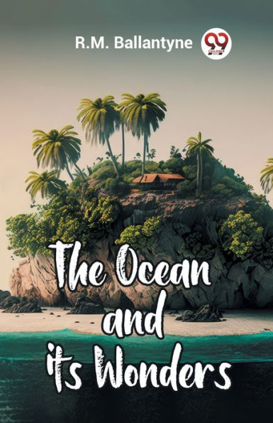 The Ocean and its Wonders