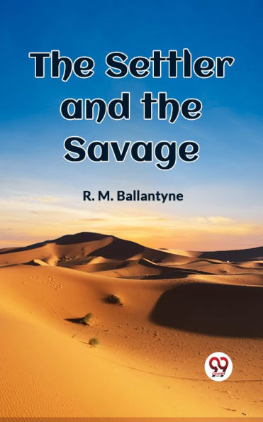 The Settler and the Savage