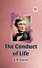 The Conduct Of Life