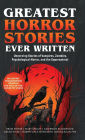 Greatest Horror Stories Ever Written: Unnerving Stories of Vampires, Zombies, Psychological Horror & the Supernatural (Including Frankenstein, Dracula, The Fall of the House of Usher & more!) (Grapevine Books)