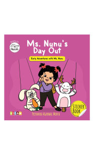Title: Ms. Nunu's Day Out, Author: Priyanka Agarwal Mehta