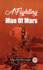 A Fighting Man Of Mars